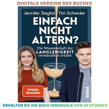 Einfach nicht altern?: Die Wissenschaft der L...