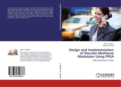 Design and Implementation of Discrete Multitone Modulator Using FPGA Ikhlas M. F