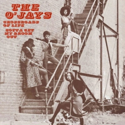 O'Jays/Crossroads Of Life / Gotta Get My Broom Out P74531 New 7''