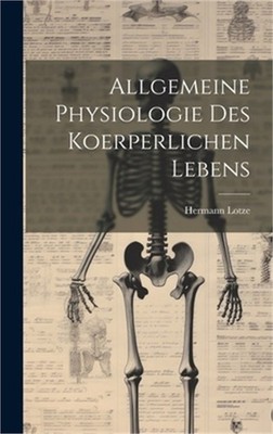 Allgemeine Physiologie Des Koerperlichen Lebens (Hardback or Cased Book)