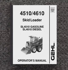 Skid Loader Operators Instruction Manual Gehl 4510 4610