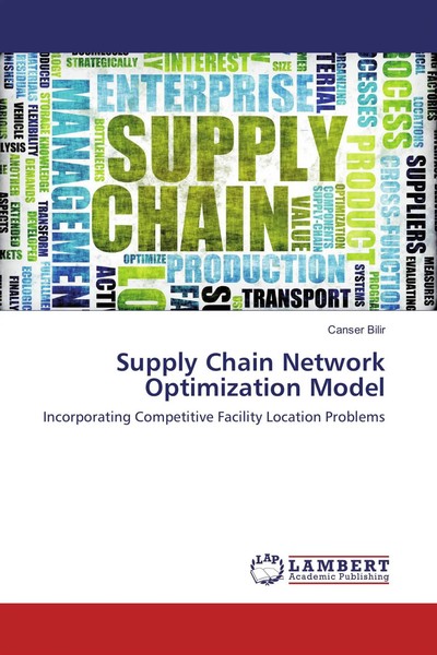 Canser Bilir | Supply Chain Network Optimization Model | Taschenbuch | Englisch-image