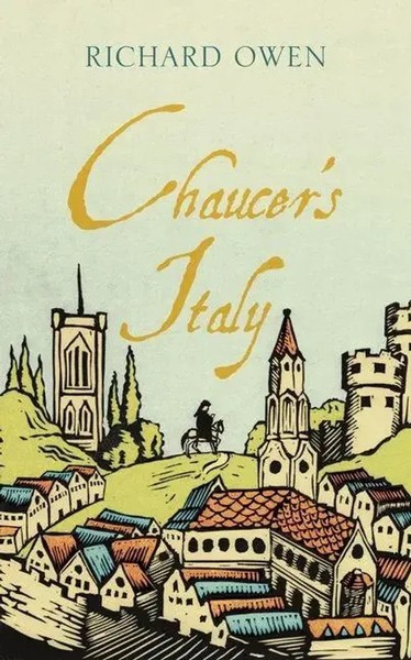 Chaucer's Italy | Richard Owen | Englisch | Buch | Gebunden | 2022-image