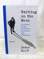 Peter Wolf Autographed Waiting on the Moon Hardcover 1st Edition J. Geils Band Peter Wolf Autographed Waiting on the Moon Hardcover 1st Edition J. Geils Band