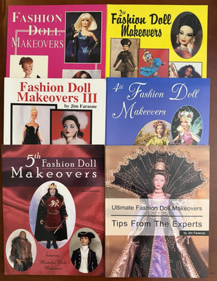 Jim Faraone Fashion Doll Makeovers Book Lot 1-5 + Ultimate Tips From The Experts