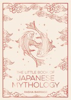The Little Book Of Japanese Mythology,