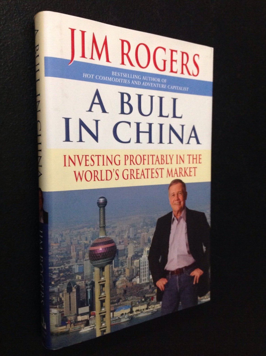 A Bull in China by Jim Rogers 2007 HC/DJ 1st/1st (Like New) Random House