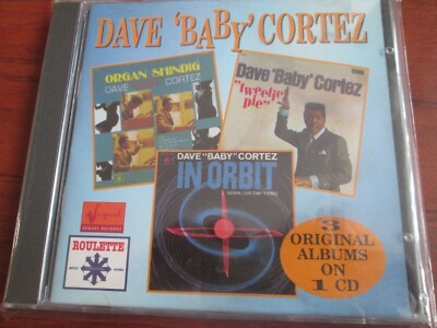 Dave ''Baby'' Cortez  - Organ Shindig / Tweetie Pie / In Orbit [CD 3 ON 1 Series]