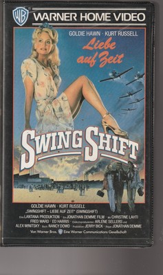 Goldie Hawn - Kurt Russell = Swing Shift - Liebe auf Zeit - Warner Home - VHS
