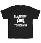 Leveling Up To Husband Video Games Groom Engagement T-shirt Valentine Day Gift