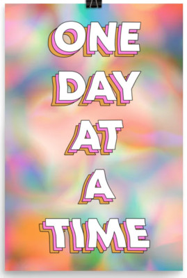 One Day at a Time Tyler Spangler Art Poster Everyday Dose