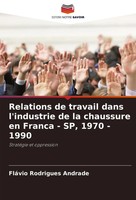 FláVio Rodrigues Andrade | Relations De Travail Dans L'industrie De La...