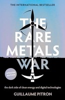 Guillaume Pitron - Rare Metals War The Dark Side Of Clean Energy And - G245Z