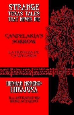 Candelaria's Sorrow: La tristeza de Candelaria by Hernan Moreno-Hinojosa (Englis