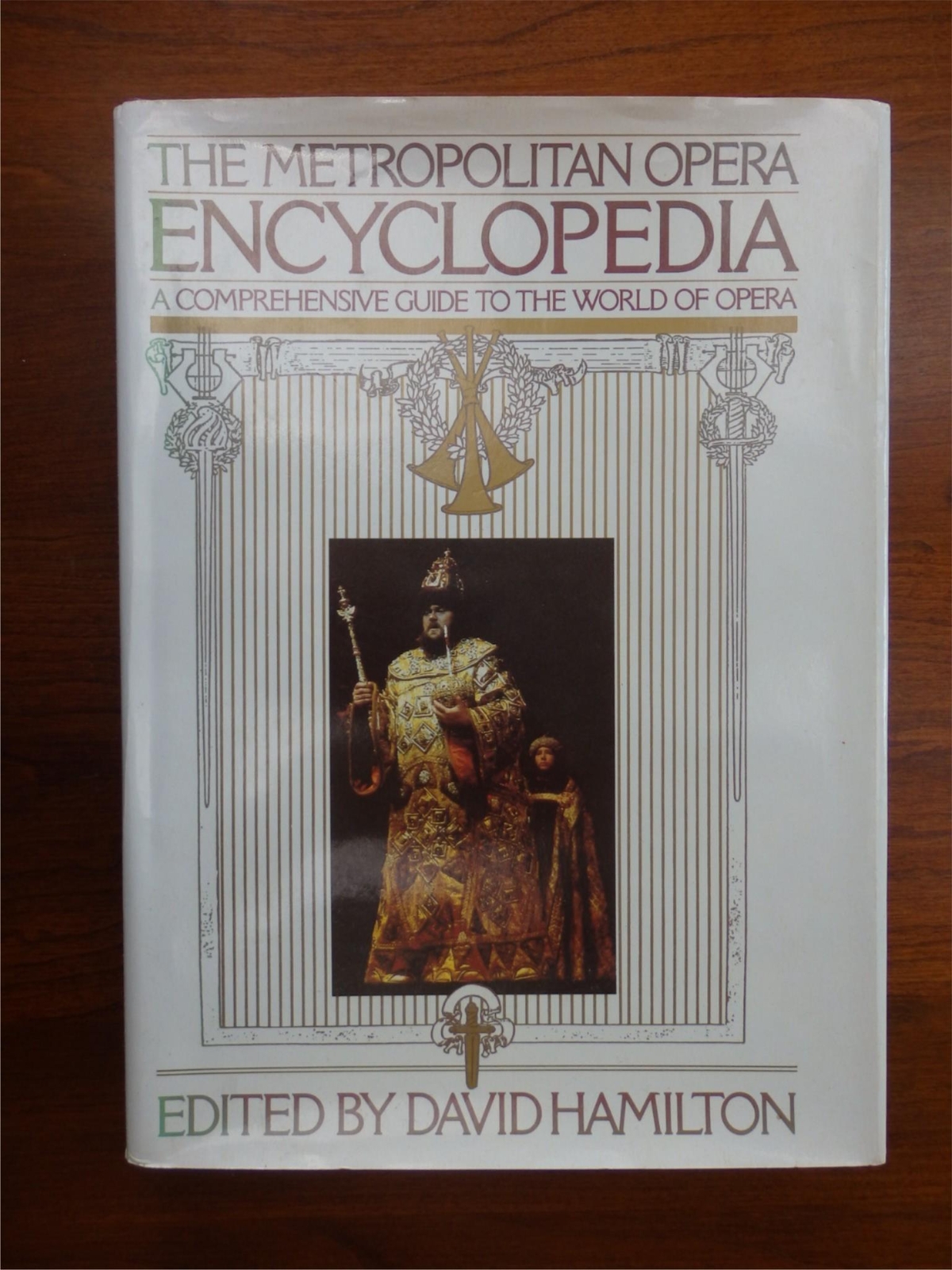 The Metropolitan Opera Encyclopedia ed. by David Hamilton 1987 HC DJ Excellent