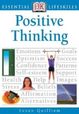 Positive Thinking (Essential Lifeskills) - Paperback By Quilliam, Susan - GOOD