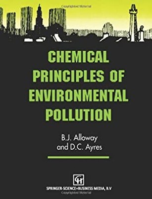 Chemical Principles of Environmental Pollution Paperback