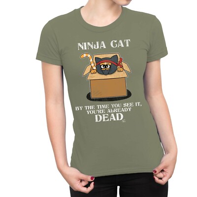 1Tee Womens Ninja Cat, By The Time You See It You're Dead T-Shirt