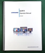 Lowrance Elite Ti Instruction Manual: Full Color 130 Pages & Protective Covers!