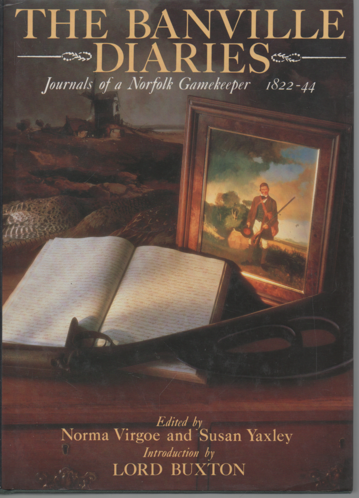 THE BANVILLE DIARIES JOURNALS OF A NORFOLK GAMEKEEPER 1822 -44 1ST ED HB DJ 1986