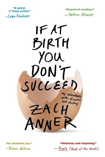 Zach Anner If at Birth You Don't Succeed (Tascabile)
