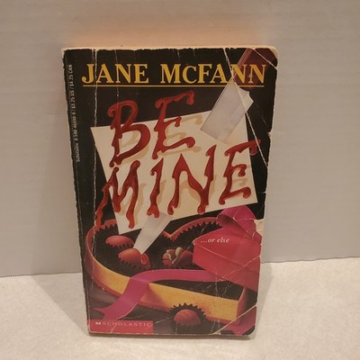 Be Mine by McFann, Jane Point Horror Teen Thriller 90s Novel