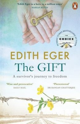 The Gift : A Survivor's Journey to Freedom Paperback Edith Eger