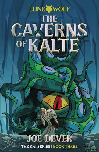 The Caverns Of Kalte (Junior Edition) : Lone Wolf #3 Joe Dever - Image 2
