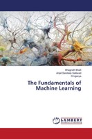 Bhagirath Bhatt (U. A.) | The Fundamentals Of Machine Learning | Taschenbuch