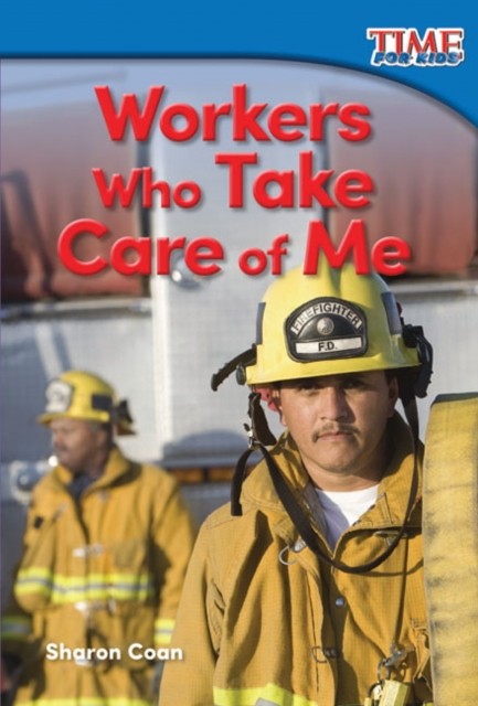 Workers Who Take Care of Me by Sharon Coan PAPERBACK 9781493821471