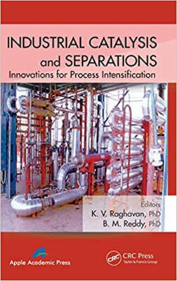 Industrial Catalysis and Separations : Innovations for Process - 9781926895963
