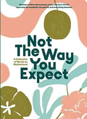 Not The Way You Expect: A Collection of Words on Buch Good Printed Things