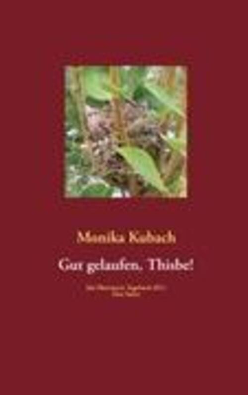 Thumbnail - Monika Kubach | Gut Gelaufen, Thisbe | Taschenbuch | Deutsch (2012) |