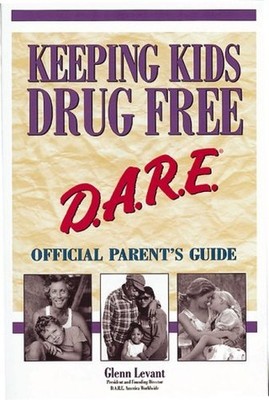 Keeping Kids Drug Free: D.A.R.E. Of..., Levant, Glenn A