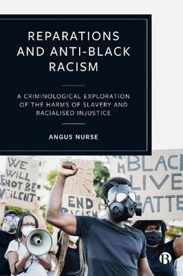 Reparations and Anti-Black Racism - 9781529216820