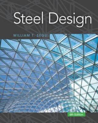 Steel Design (Activate Learning with these NEW titles from Engineering!) - GOOD