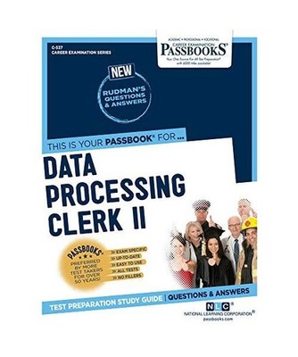 Data Processing Clerk II [C-537]: Passbooks Study Guide Volume 537, National Lea