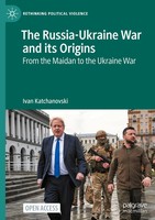 The Russia-Ukraine War And Its Origins | From The Maidan To The Ukraine War