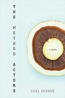 The Method Actors: A Novel von Shuker, C. | Buch | Zustand gut