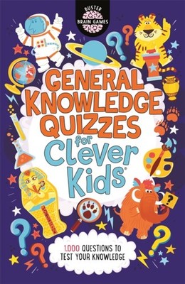 General Knowledge Quizzes for Clever Kids  by Joe Fullman PAPERBACK