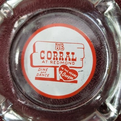 86 Corral Motor Motel Restaurant & Lounge Redmond Oregon Glass Ashtray