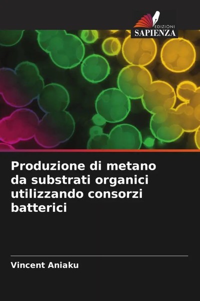Vincent Aniaku | Produzione Di Metano Da Substrati Organici Utilizzando...-image