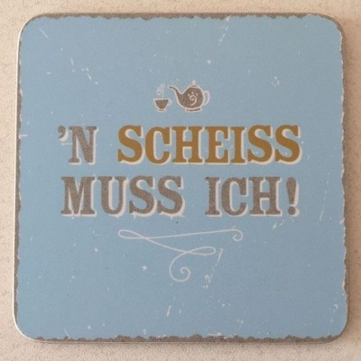 NEU - Sheepworld A8 - Untersetzer 'N SCHEISS MUSS ICH Bierdeckel Kork