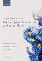 Jacobs, White, And Ovey: The European Convention On Human Rights, Bernadett ...