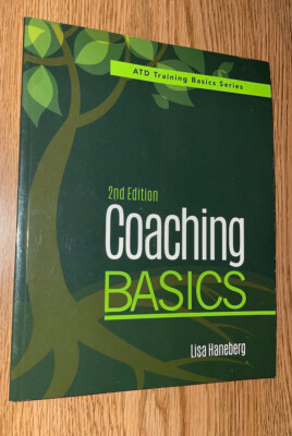COACHING BASICS BOOK 2nd EDITION LISA HANEBERG ATD TRAINIG BASICS SERIES