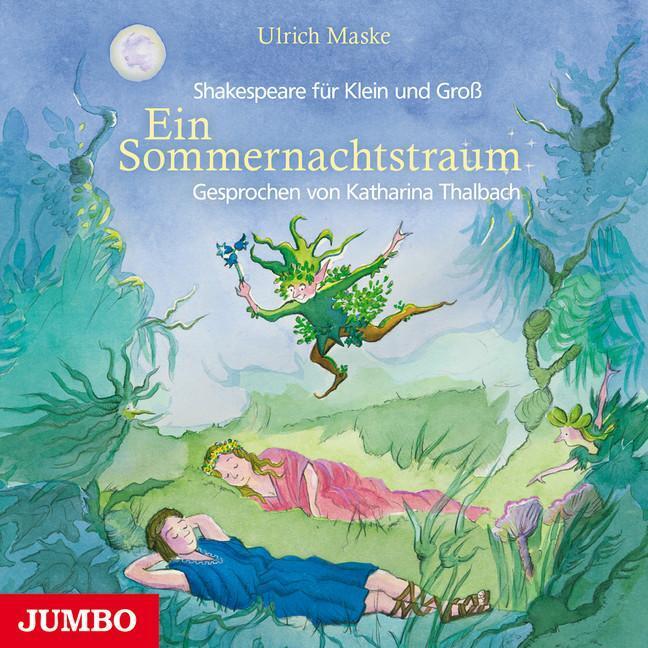 Thumbnail - Ein Sommernachtstraum. Shakespeare Für Klein Und Groß Ulrich Maske