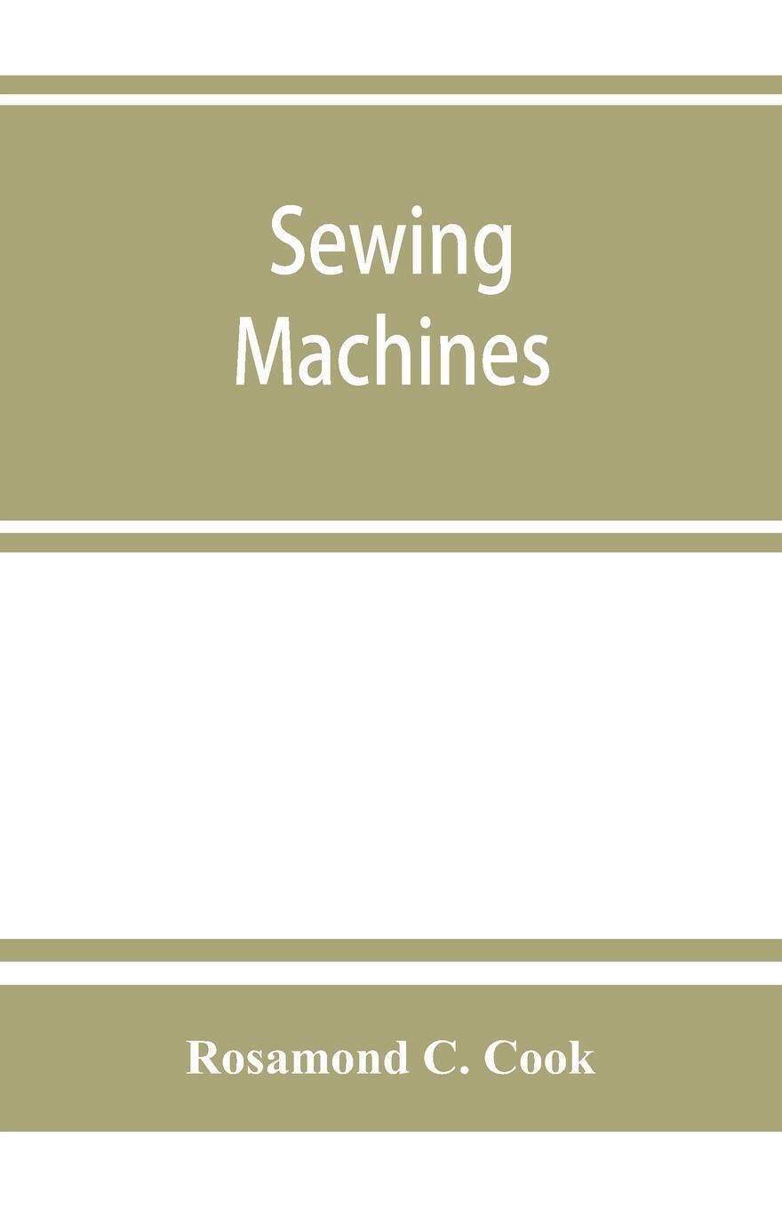 Thumbnail - Sewing Machines Rosamond C. Cook Taschenbuch Paperback Englisch 2019
