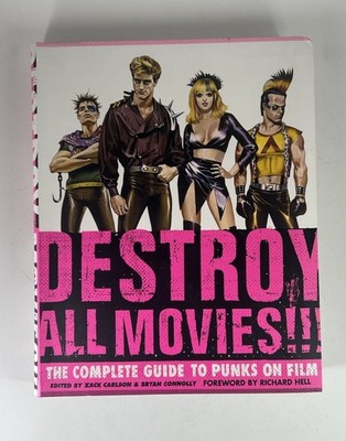 Destroy All Movies!!! The Complete Guide to Punks on Film RARE HTF OOP Book 12X9