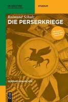 Die Perserkriege | Raimund Schulz | Deutsch | Taschenbuch | De Gruyter Studium