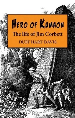 Hero of Kumaon The Life of Jim Corbett Duff Hart-Davis Buch Gebunden Englisch
